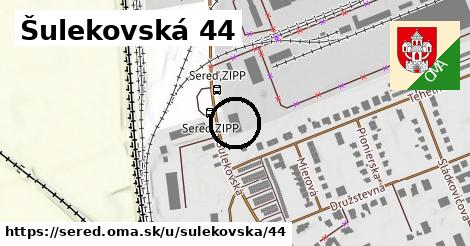 Šulekovská 44, Sereď