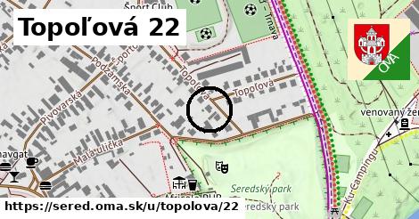 Topoľová 22, Sereď