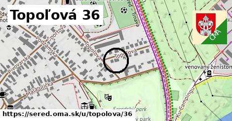 Topoľová 36, Sereď