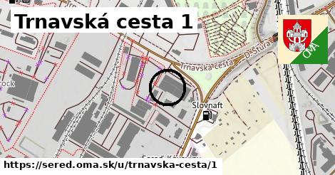 Trnavská cesta 1, Sereď