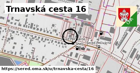 Trnavská cesta 16, Sereď