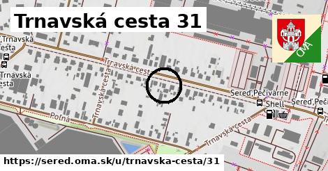 Trnavská cesta 31, Sereď