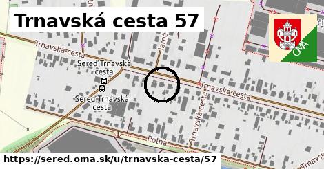 Trnavská cesta 57, Sereď