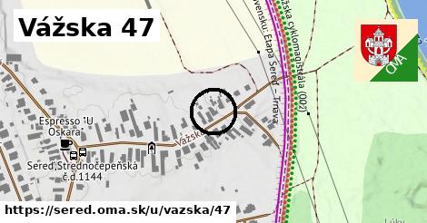 Vážska 47, Sereď