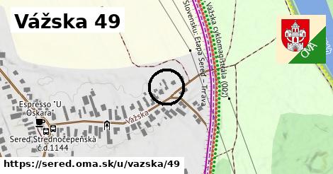 Vážska 49, Sereď