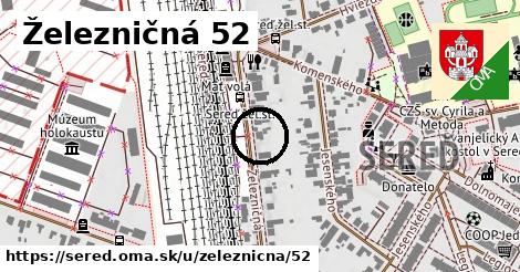 Železničná 52, Sereď