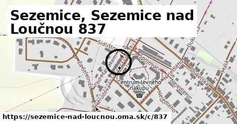 Sezemice, Sezemice nad Loučnou <span class="supisne">837</span>