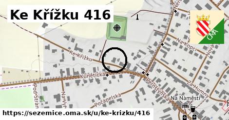 Ke Křížku 416, Sezemice