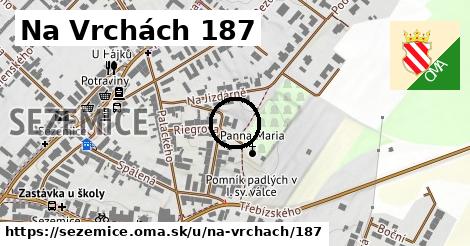 Na Vrchách 187, Sezemice