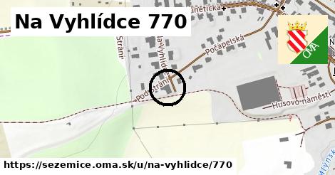 Na Vyhlídce 770, Sezemice