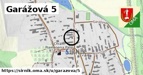 Garážová 5, Sirník