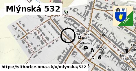 Mlýnská 532, Šitbořice