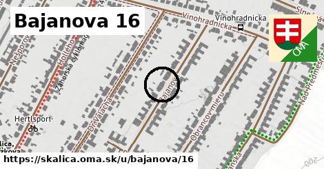 Bajanova 16, Skalica