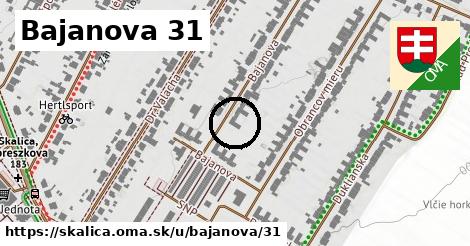 Bajanova 31, Skalica