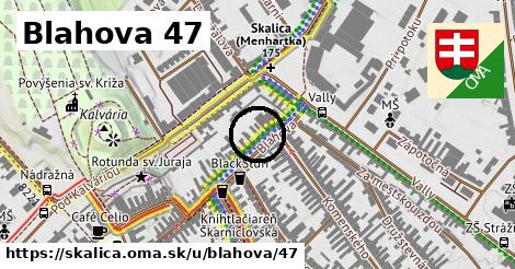 Blahova 47, Skalica