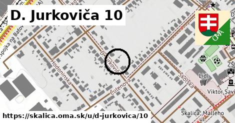 D. Jurkoviča 10, Skalica