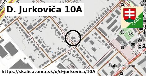D. Jurkoviča 10A, Skalica