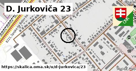 D. Jurkoviča 23, Skalica