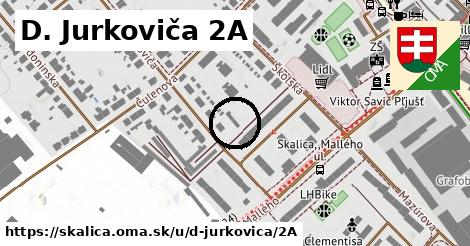 D. Jurkoviča 2A, Skalica