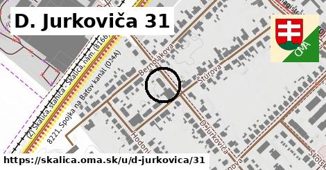 D. Jurkoviča 31, Skalica