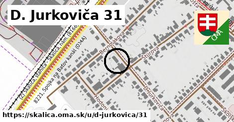 D. Jurkoviča 31, Skalica