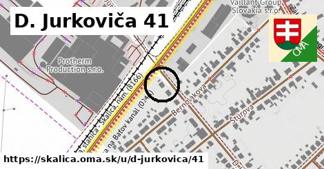 D. Jurkoviča 41, Skalica