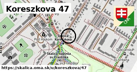 Koreszkova 47, Skalica