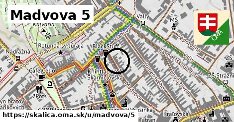 Madvova 5, Skalica