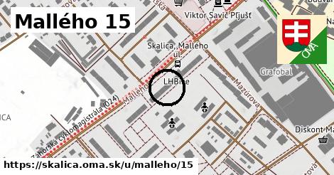 Mallého 15, Skalica