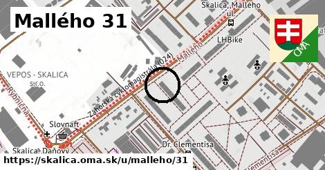 Mallého 31, Skalica