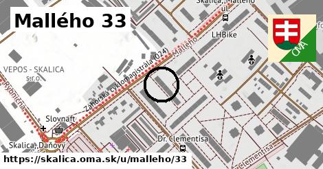 Mallého 33, Skalica