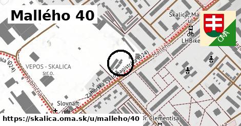 Mallého 40, Skalica