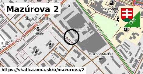 Mazúrova 2, Skalica