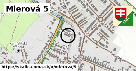 Mierová 5, Skalica