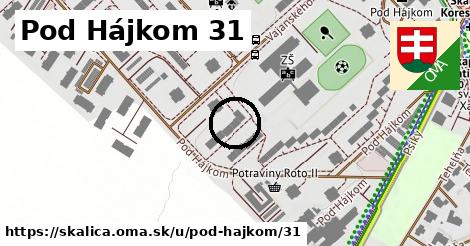 Pod Hájkom 31, Skalica