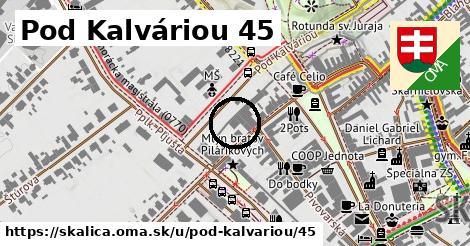 Pod Kalváriou 45, Skalica