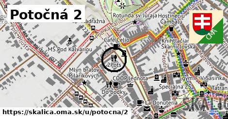 Potočná 2, Skalica