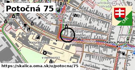 Potočná 75, Skalica