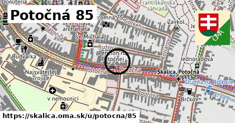 Potočná 85, Skalica