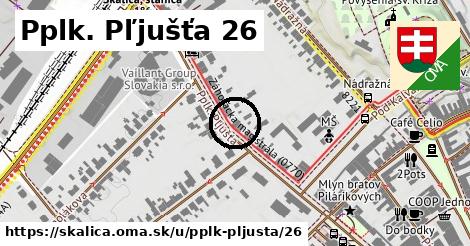 Pplk. Pľjušťa 26, Skalica