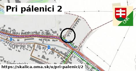 Pri pálenici 2, Skalica