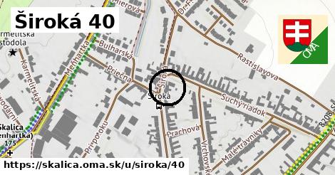 Široká 40, Skalica