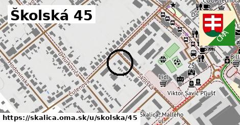 Školská 45, Skalica