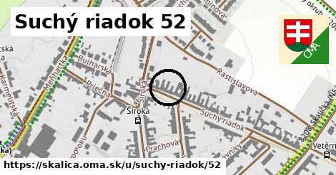 Suchý riadok 52, Skalica