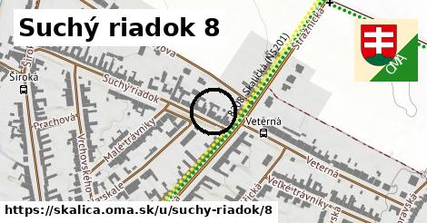 Suchý riadok 8, Skalica