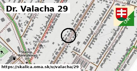 Dr. Valacha 29, Skalica