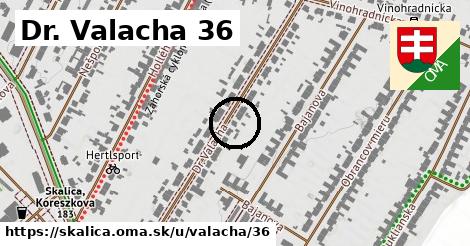 Dr. Valacha 36, Skalica