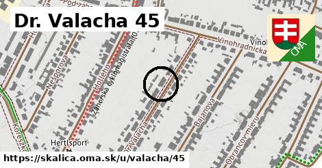 Dr. Valacha 45, Skalica