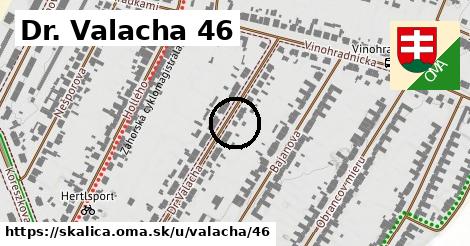 Dr. Valacha 46, Skalica