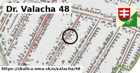 Dr. Valacha 48, Skalica